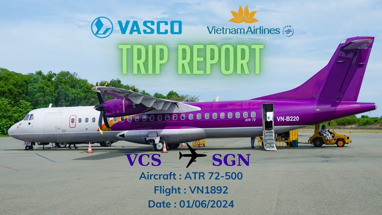 [TRIP REPORT] Vietnam Airlines ATR72 Flight VN1892 From Con Dao to Ho Chi Minh City (01/06/2024)