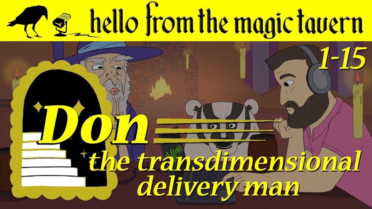Season 1, Ep 15 - Transdimensional Deliveryman