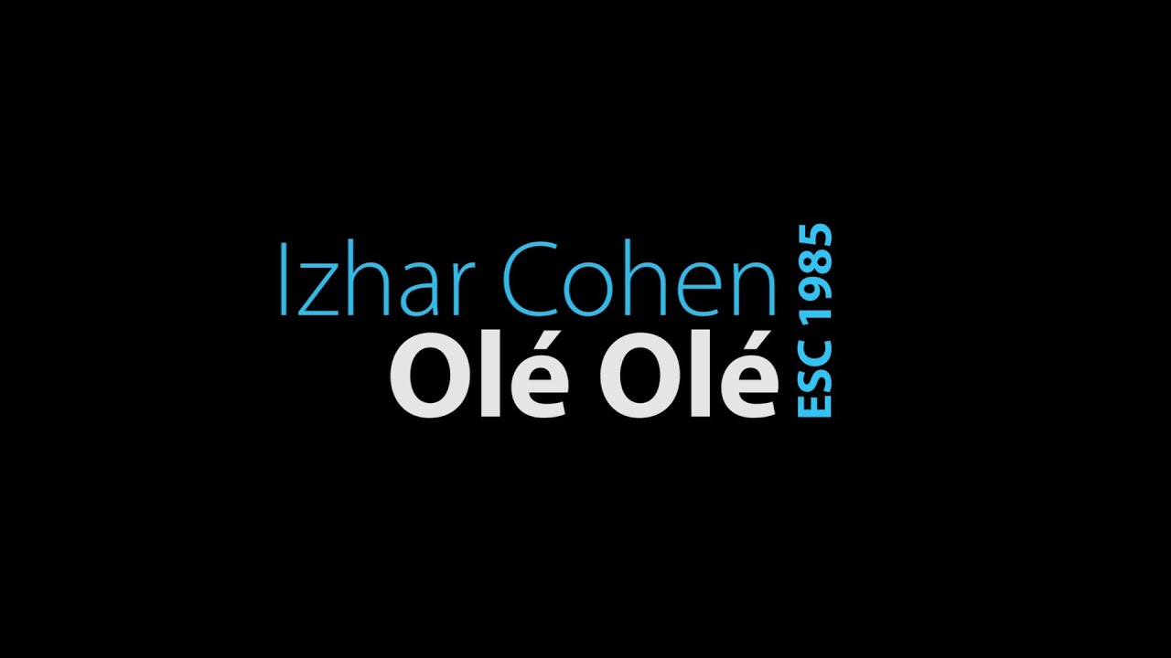 [LYRICS] Olé Olé (עולה, עולה) - Izhar Cohen (יזהר כהן) | Israel - Eurovision Song Contest 1985