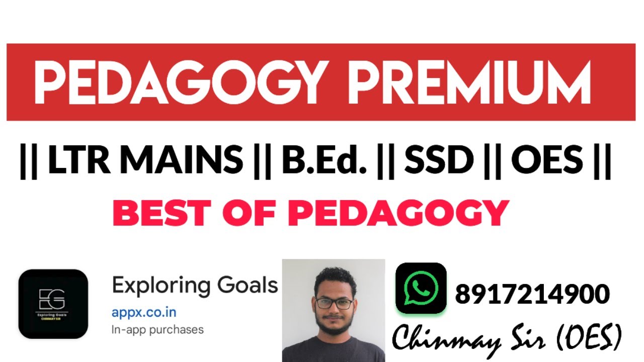 PEDAGOGY PREMIUM #1 || LTR MAINS || B.Ed. || M.Ed. || OES || TEACHING EXAMS || Chinmay Sir