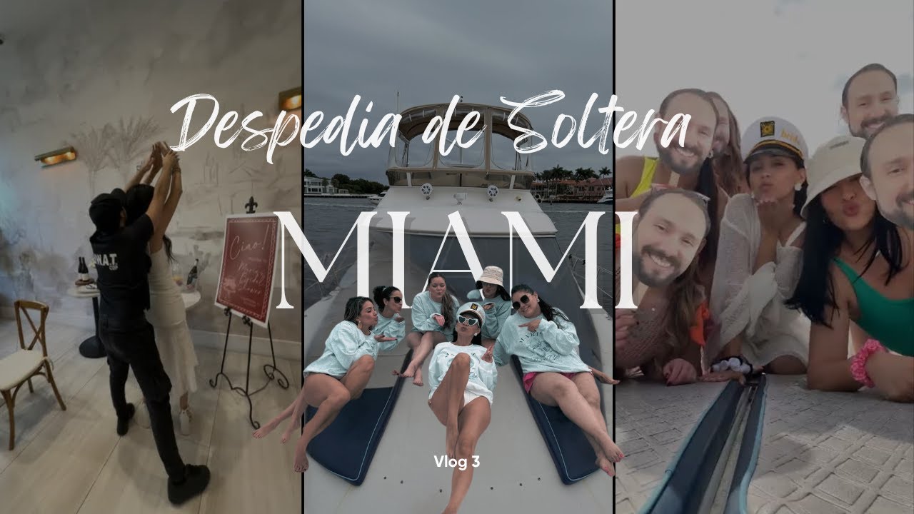 Despedida de Soltera en Miami: risas, bote y mucha fiesta💖| Ana & Matty Vlog 3