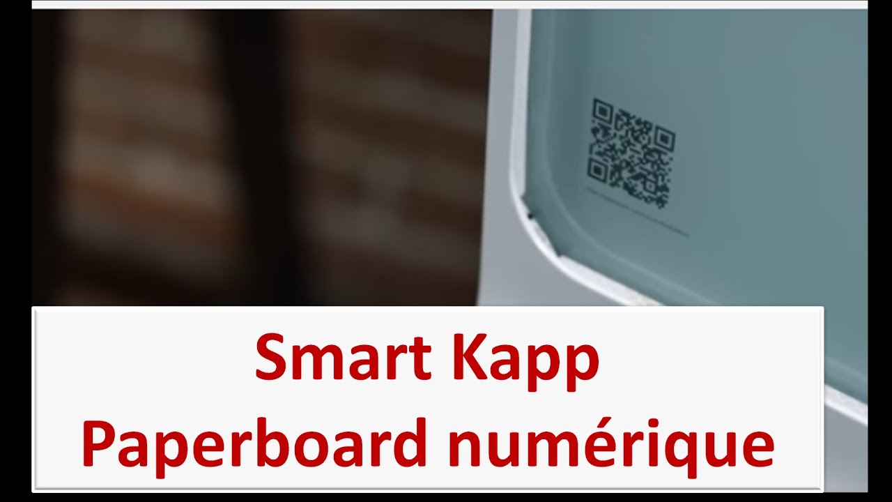 Smart Kapp - Paperboard num&eacute;rique de Smart