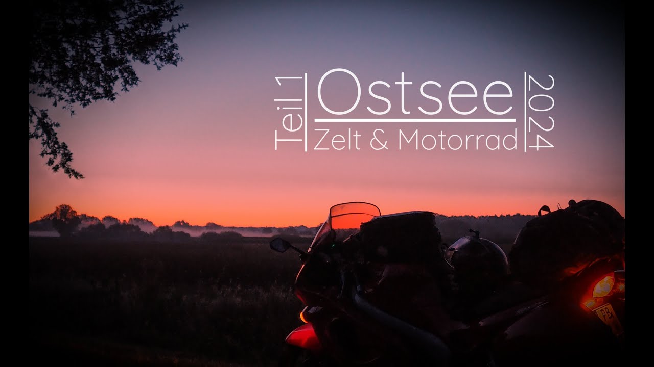 Ostsee mit Motorrad und Zelt, Teil 1
