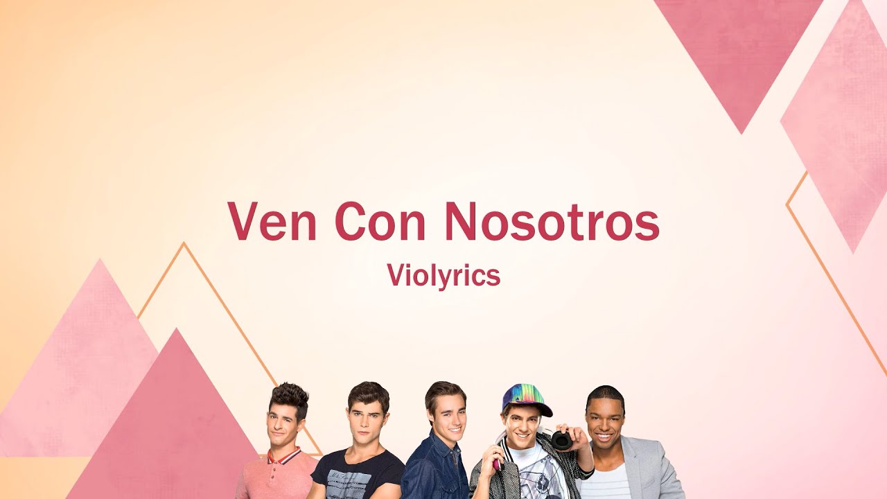 Violetta | Ven Con Nosotros (lyrics)