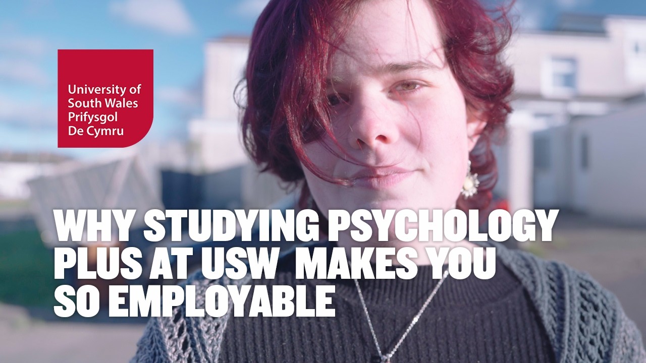 Why Studying Psychology Plus at USW Makes You So Employable | University of South Wales