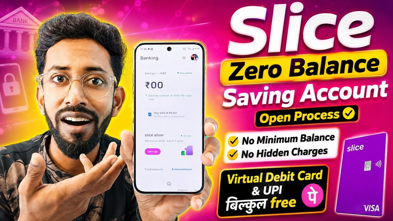 Slice Zero Balance Saving Account Open Online , Slice Small Finance Zero Balance Saving Account 