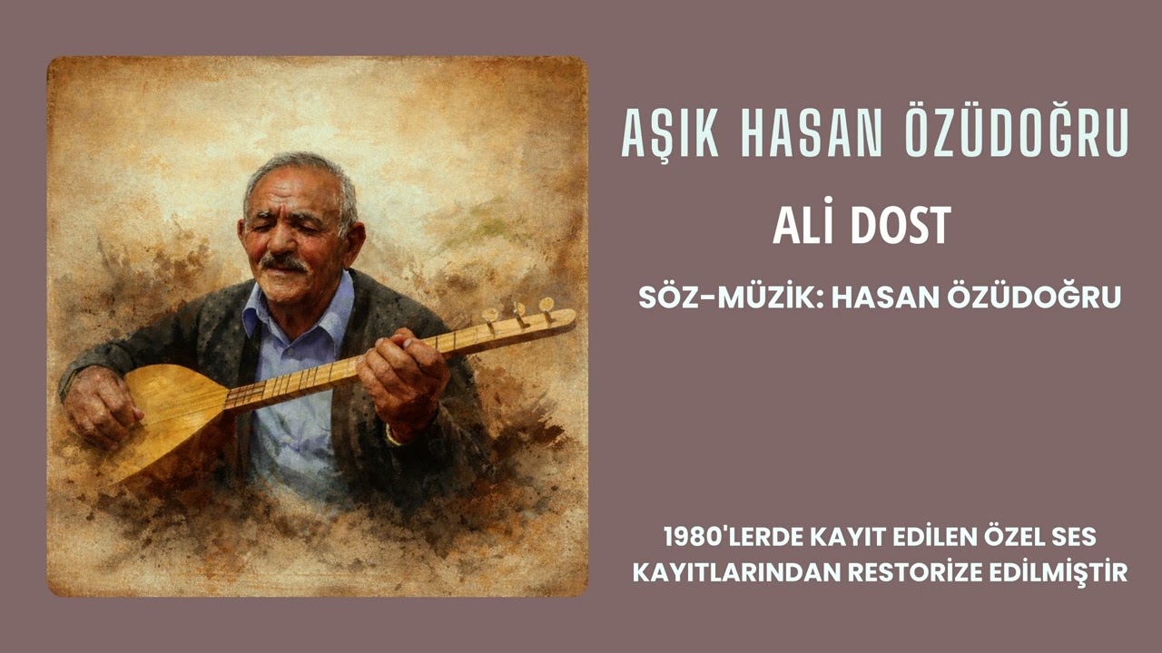 Aşık Hasan Özüdoğu - Ali Dost
