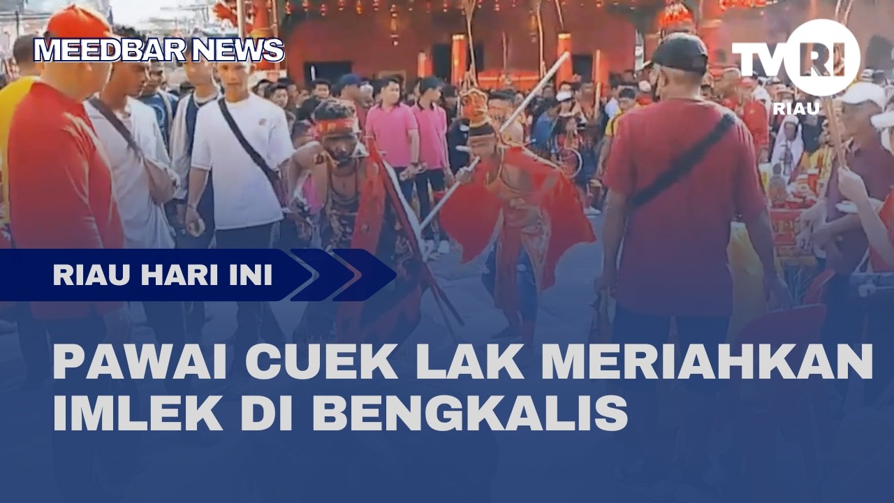 PAWAI CUEK LAK MERIAHKAN IMLEK DI BENGKALIS