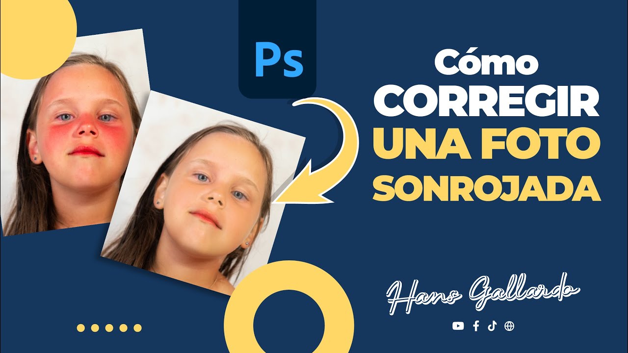 CÓMO CORREGIR UNA FOTOGRAFÍA SONROJADA | Photoshop