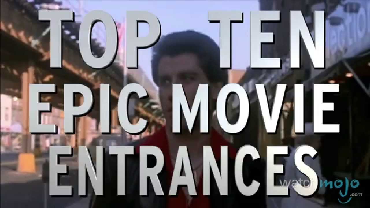 Top 10 Epic Movie Entrances (Quickie)