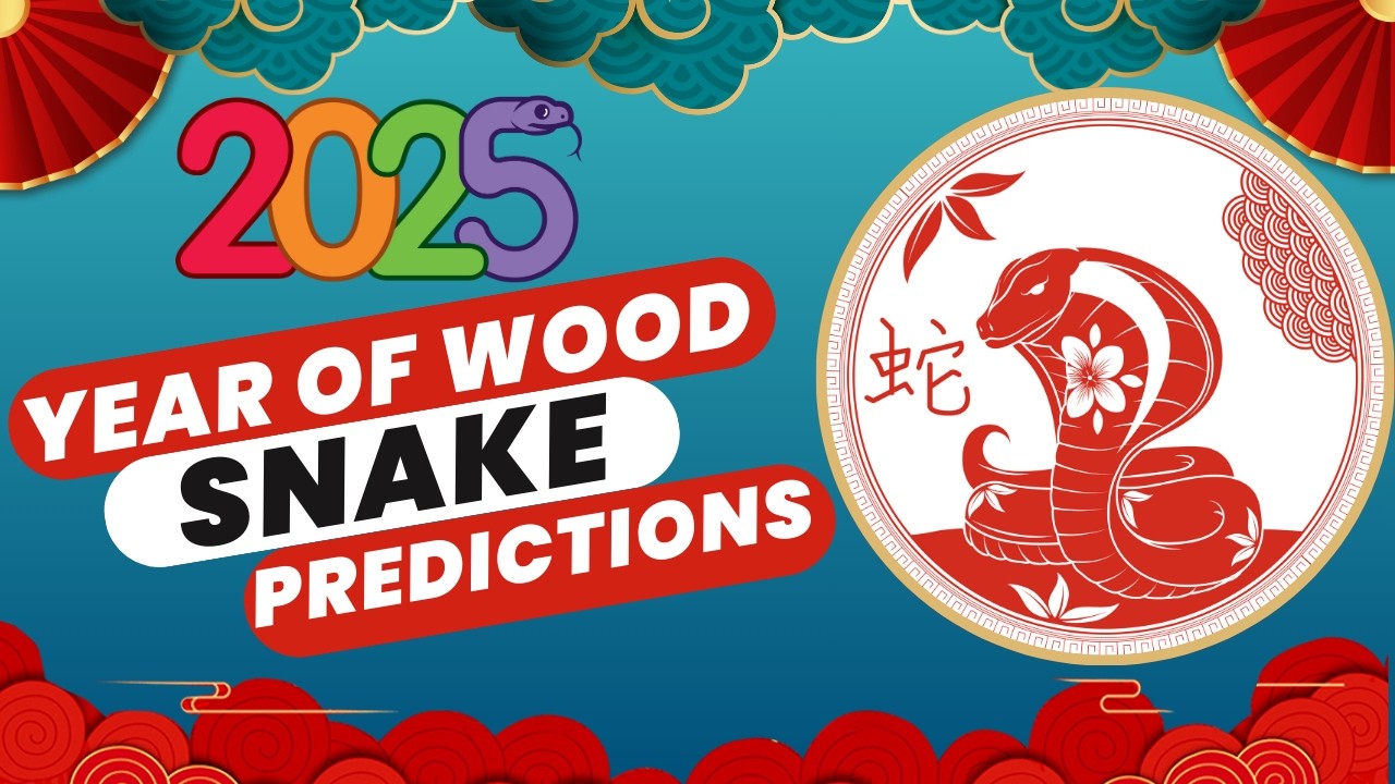 Year Of The Wood Snake 2025 Predictions (Wealth, Love, Career and Health)