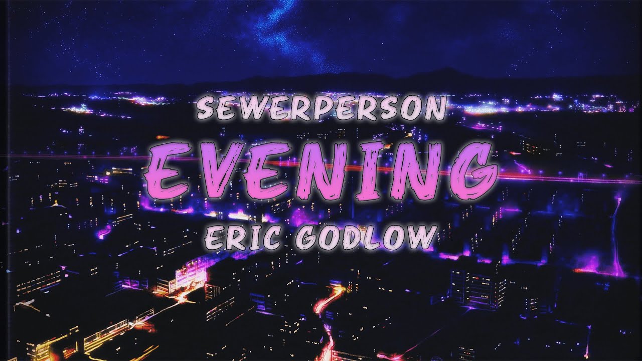 sewerperson - evening (full album with transitions)