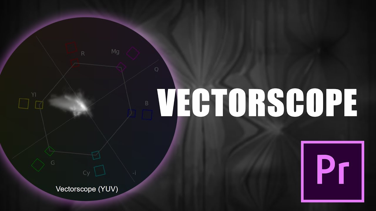 Color Grading 101 - Teori Warna dan Mengenal Vectorscope
