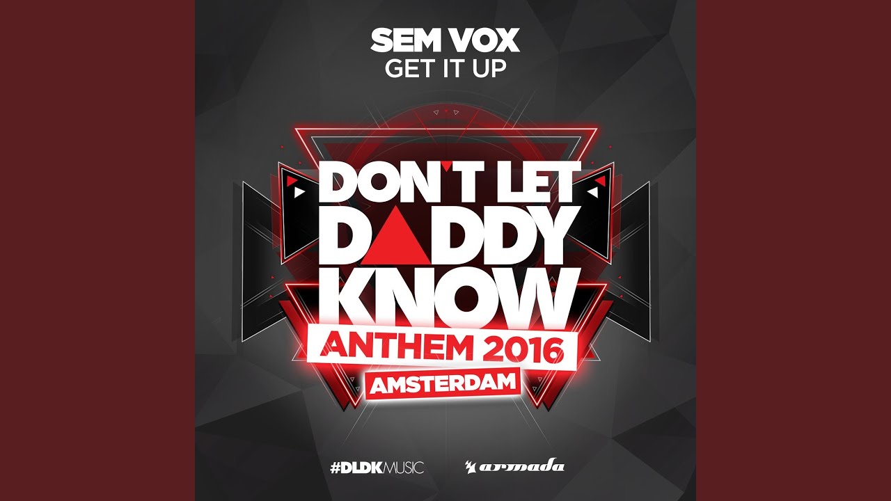 Get It Up (DLDK Amsterdam 2016 Anthem) (Extended Mix)