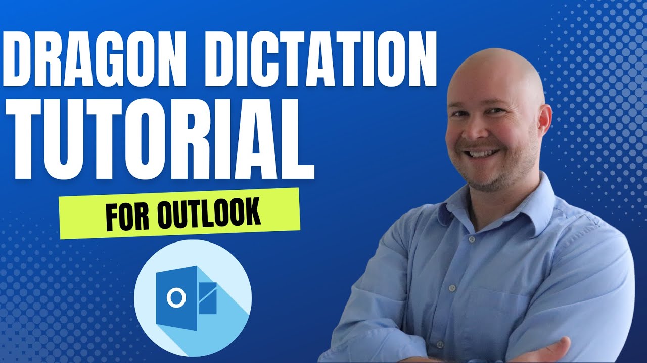 Dragon Naturally Speaking Tutorial #2 - using Microsoft Outlook