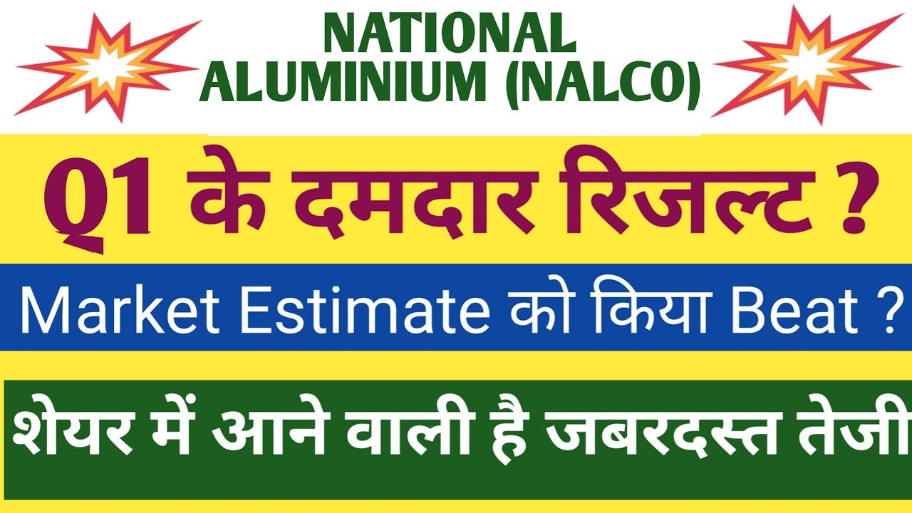 Nalco Q1 Results 2027 | Nalco Results Today | National Aluminium Share Latest News | Nalco Share