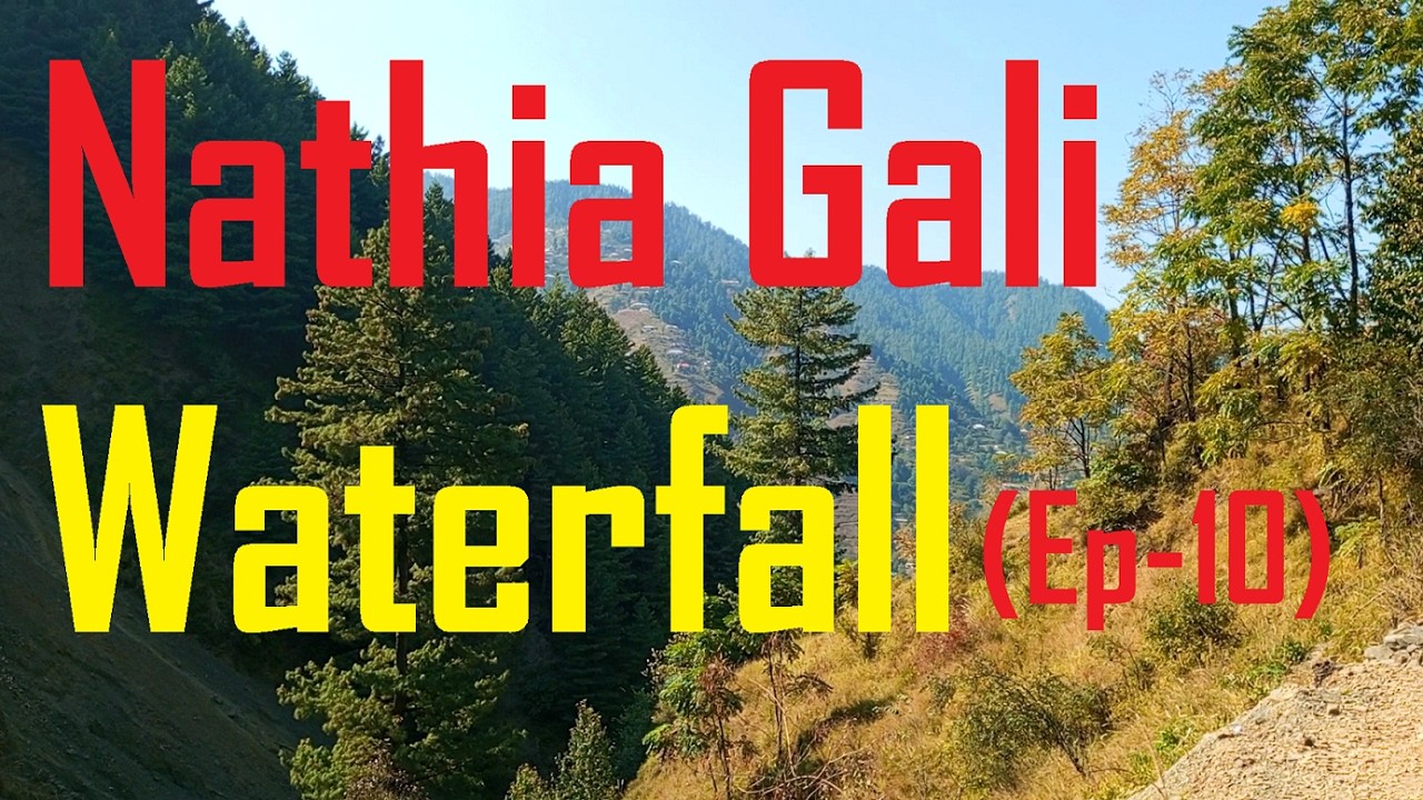 Namli Maira Waterfall - A Hidden Waterfall Deep in the Hills | Episode-12 | My Galiyat Series |