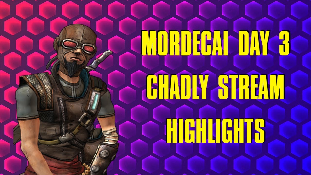 Chadly99 Stream highlights: Mordecai day 3