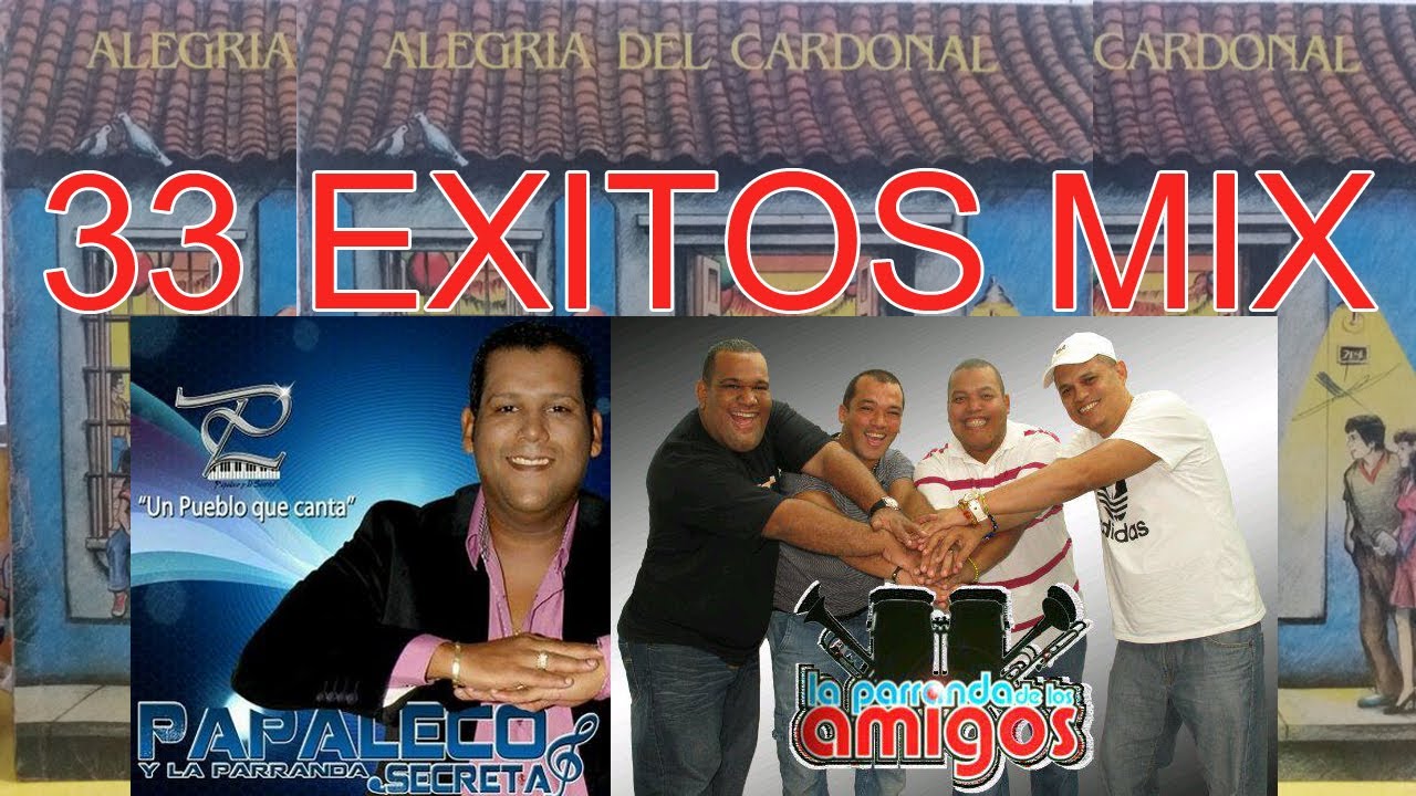 Cover La Parranda de los Amigos, Papaleco, Alegr&iacute;a del Cardonal. 33 Exitos, MIX, MEZCLAS, La Guaira