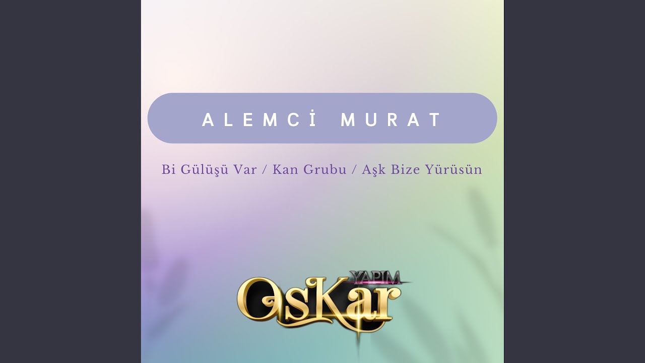 Bi Gülüşü Var / Kan Grubu / Aşk Bize Yürüsün