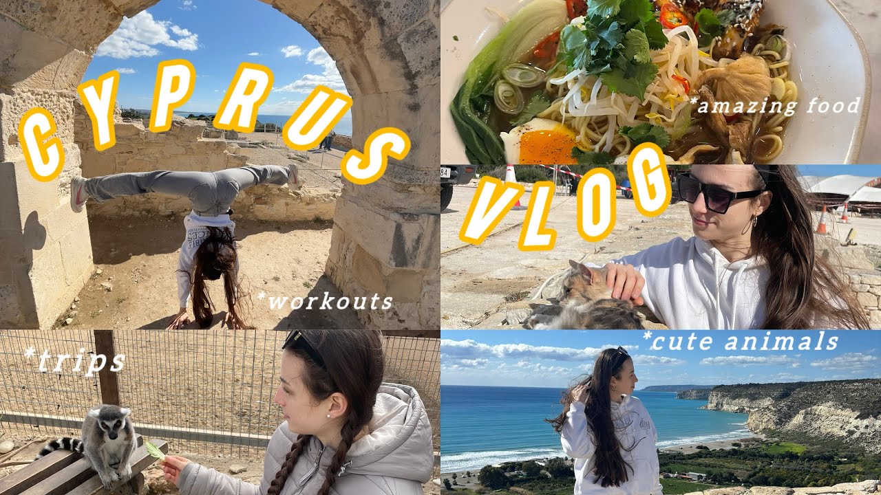 CYPRUS VLOG | workouts, trips, healthy
