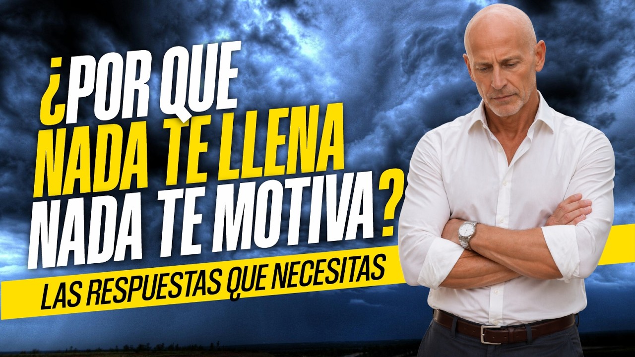 NADA TE LLENA NADA TE MOTIVA  |   La GUÍA definitiva para salir del VACIO