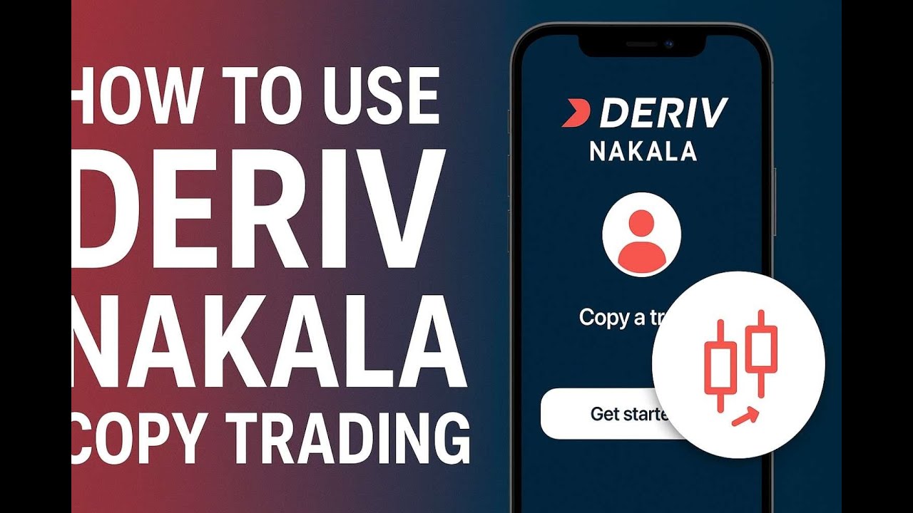 How to Use Deriv Nakala &mdash; Beginner&rsquo;s Guide to Copy Trading on Mobile