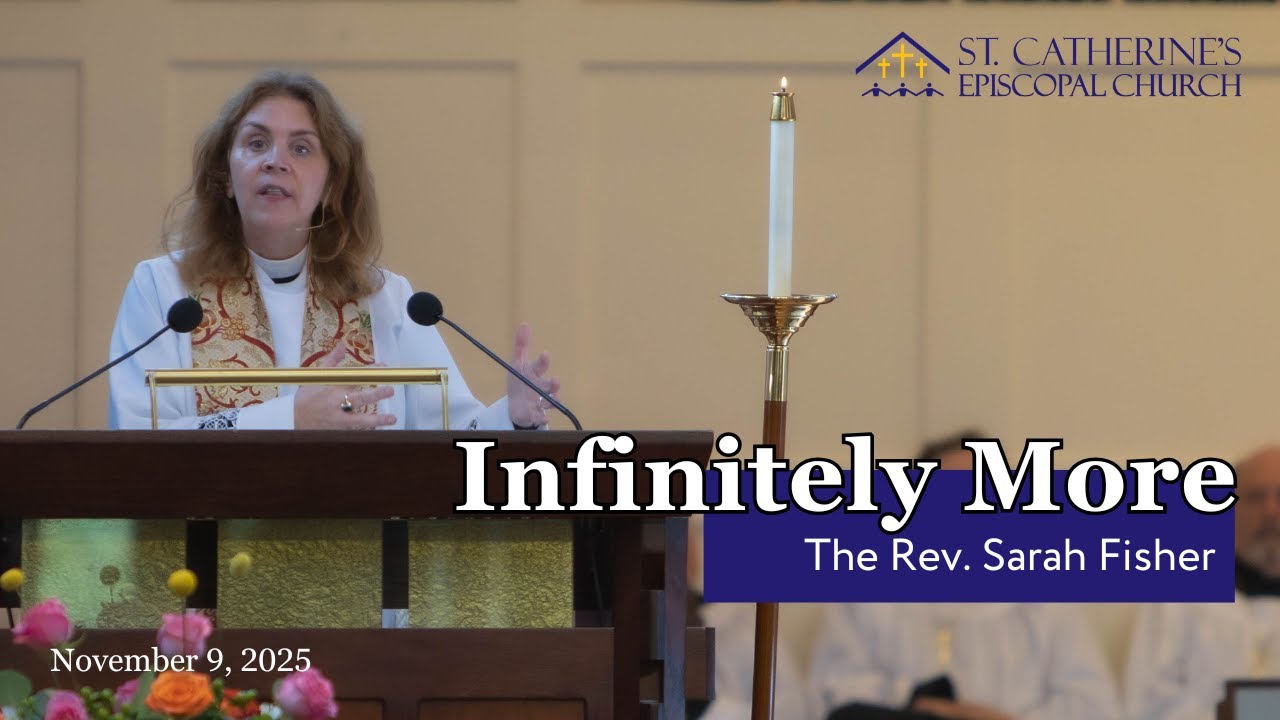 SERMON: 11.09.25 | Twenty-Second Sunday After Pentecost | The Rev. Sarah Fisher