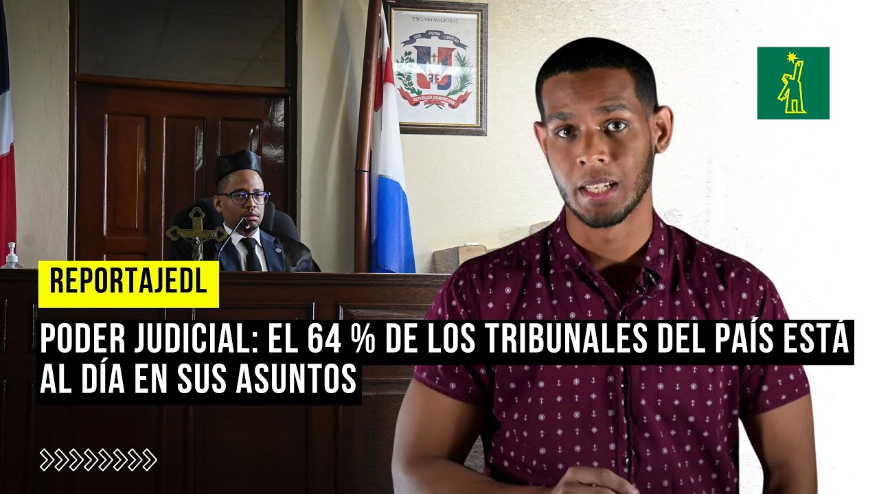 #ReportajeDL |    #Morajudicial en República Dominicana: un monstruo que comienza a ceder