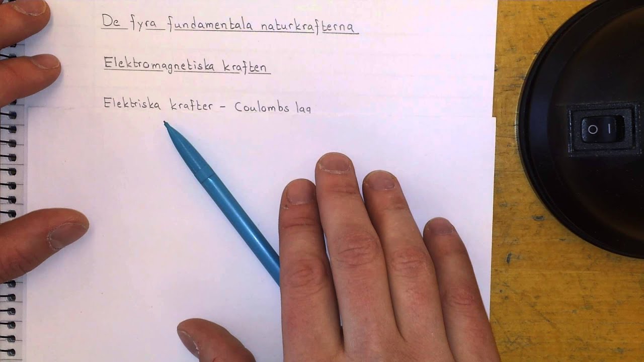 Fysik 1 De fyra fundamentala naturkrafterna