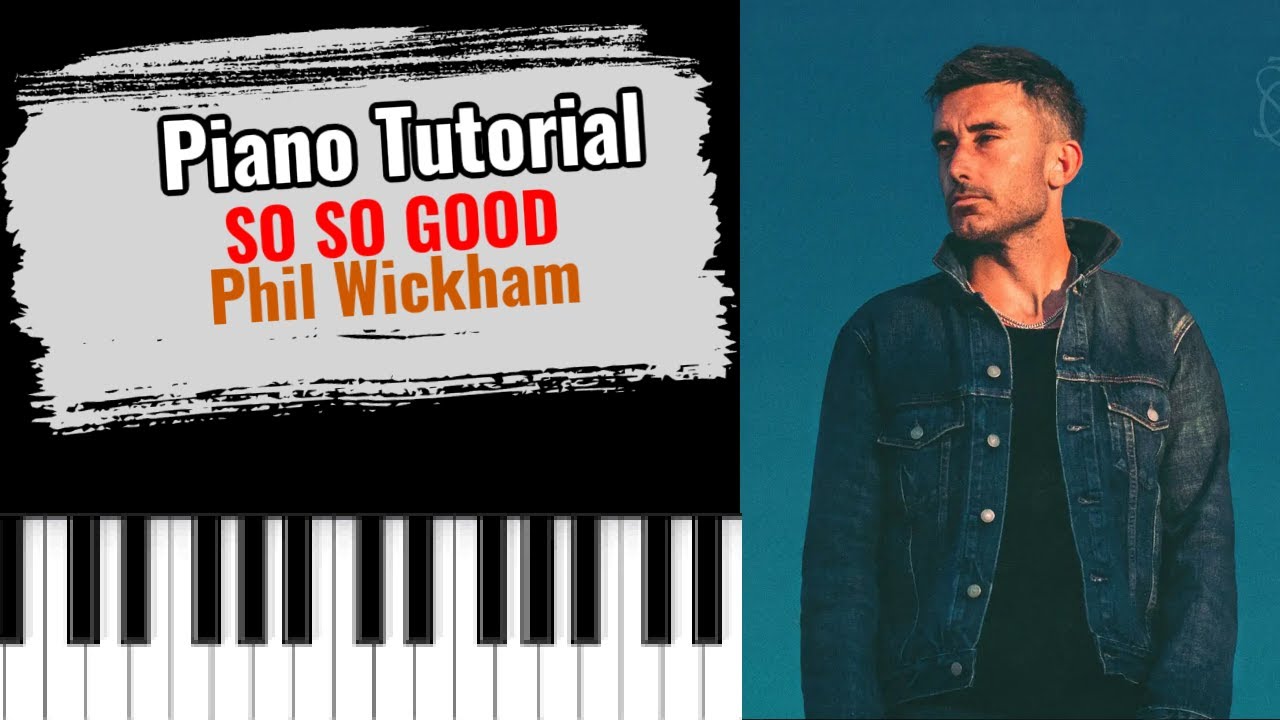 🎹SO SO GOOD от Фила Уикхема (простой бесплатный урок игры на фортепиано)