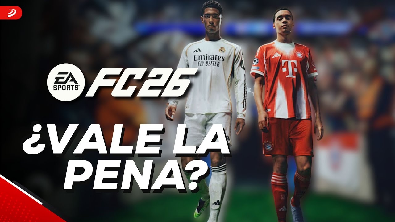 EA Sports FC 26: &iquest;Vale la pena?