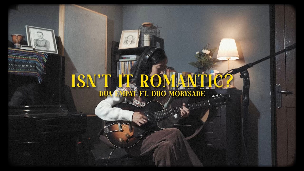 Dua Empat feat. Duo MobySade - Isnt' It Romantic? (Studio Session)