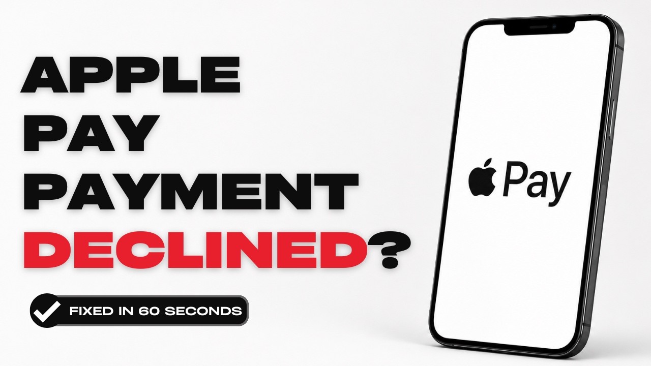 How to Fix Apple Pay Payment Declined &mdash; Card Not Working (2026)