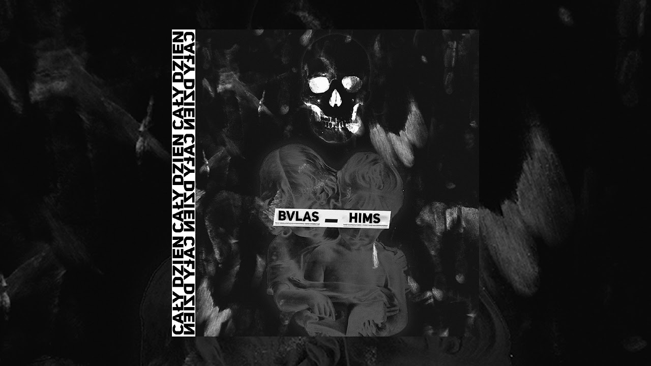 bvlas - cały dzień (ft. hims)