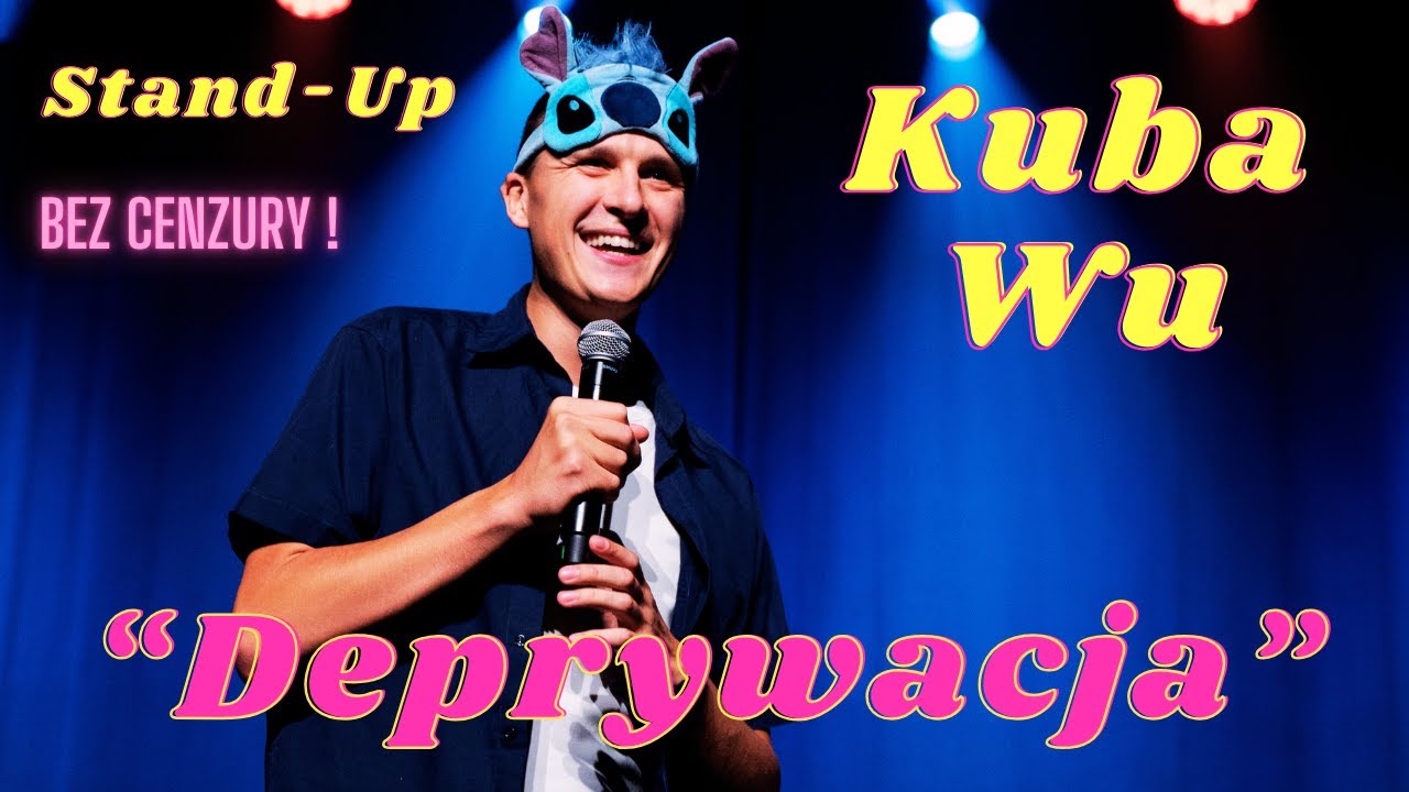 Stand-Up Kuba Wu- DEPRYWACJA| Nagranie bez cenzury 2024