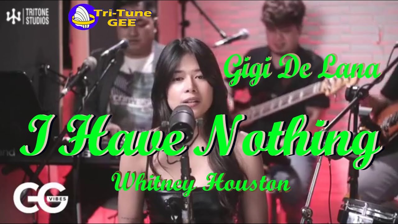 Tritone Studios_ Gigi De Lana * I HAVE NOTHING * II Whitney Houston