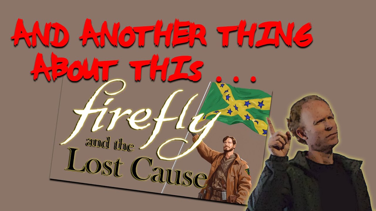 &ldquo;And Another Thing&rdquo; #1 : Lost Cause Addendum