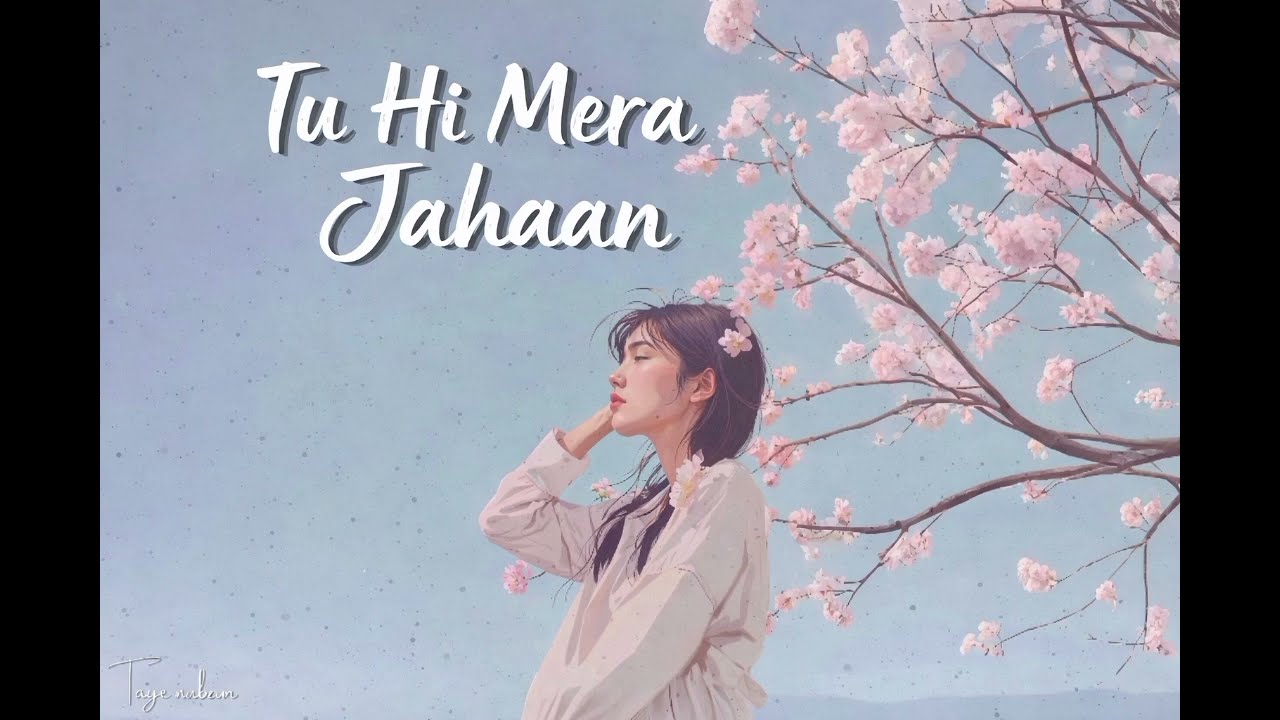 Tu Hi Mera Jahaan - Music Flicks (Official Music) New Hindi Soulful Song 