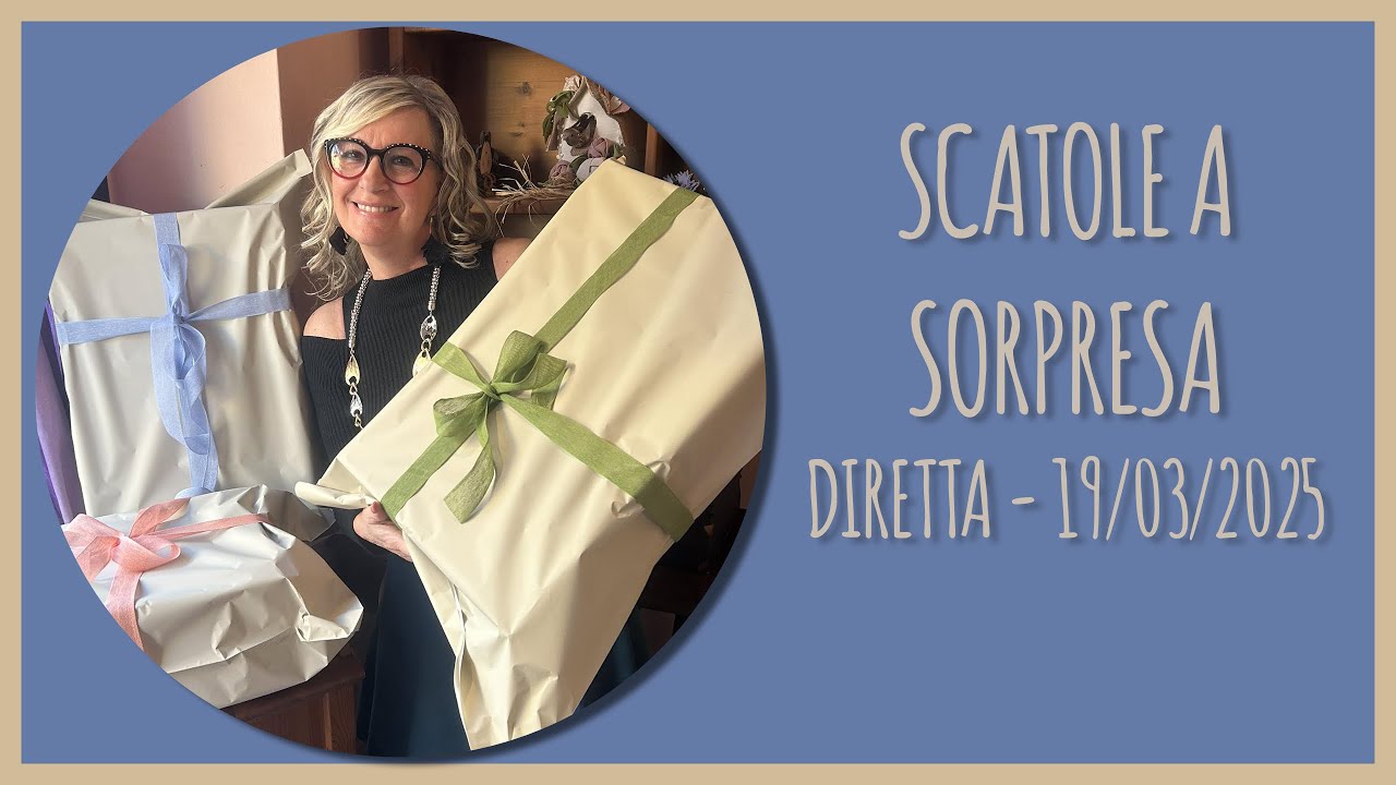 Scatole A Sorpresa - DIRETTA 19/02/2025