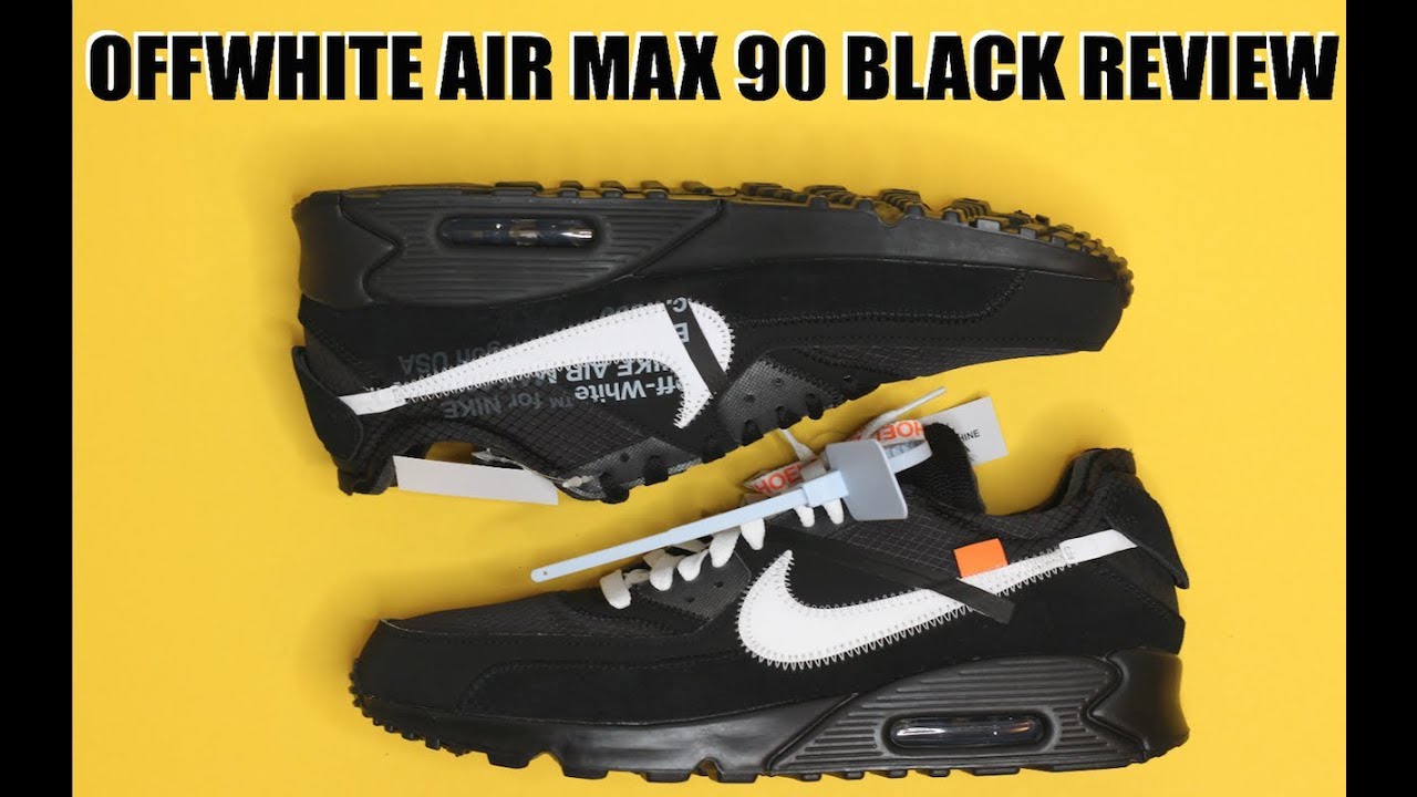 NIKE OFFWHITE AIR MAX 90 BLACK REVIEW