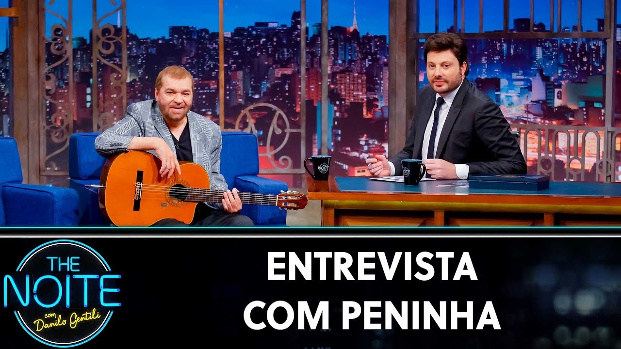 Entrevista com Peninha  | The Noite (30/07/19)