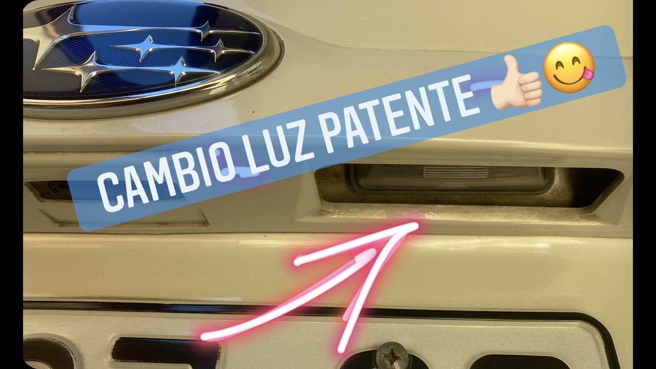 CAMBIO AMPOLLETA PATENTE AUTO SUBARU XV / CROSSTREK / FORESTER