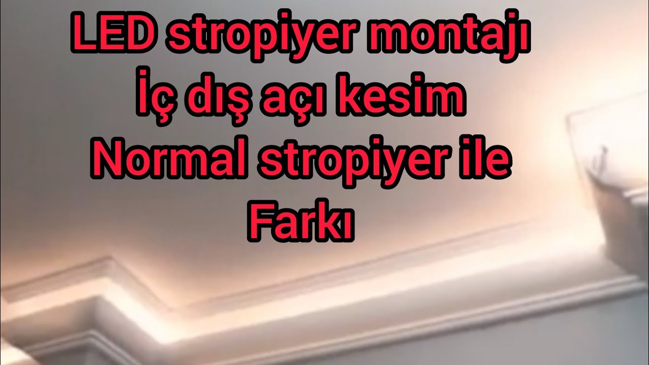 stropiyer LED tavan montajı,iç ve dış köşe kesimleri normal stropiyer ile farkı