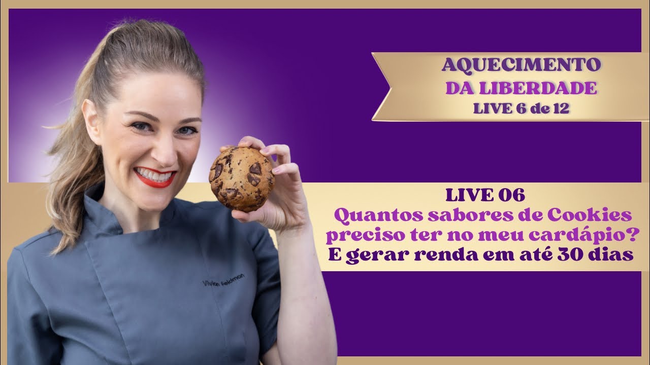 Live Aquecimento 06: Quantos sabores de Cookies preciso ter no meu cardápio?