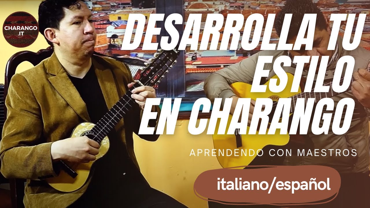 Come sviluppare il proprio stile sul charango | Cristobal Corso Espada | APRENDIENDO CON MAESTROS