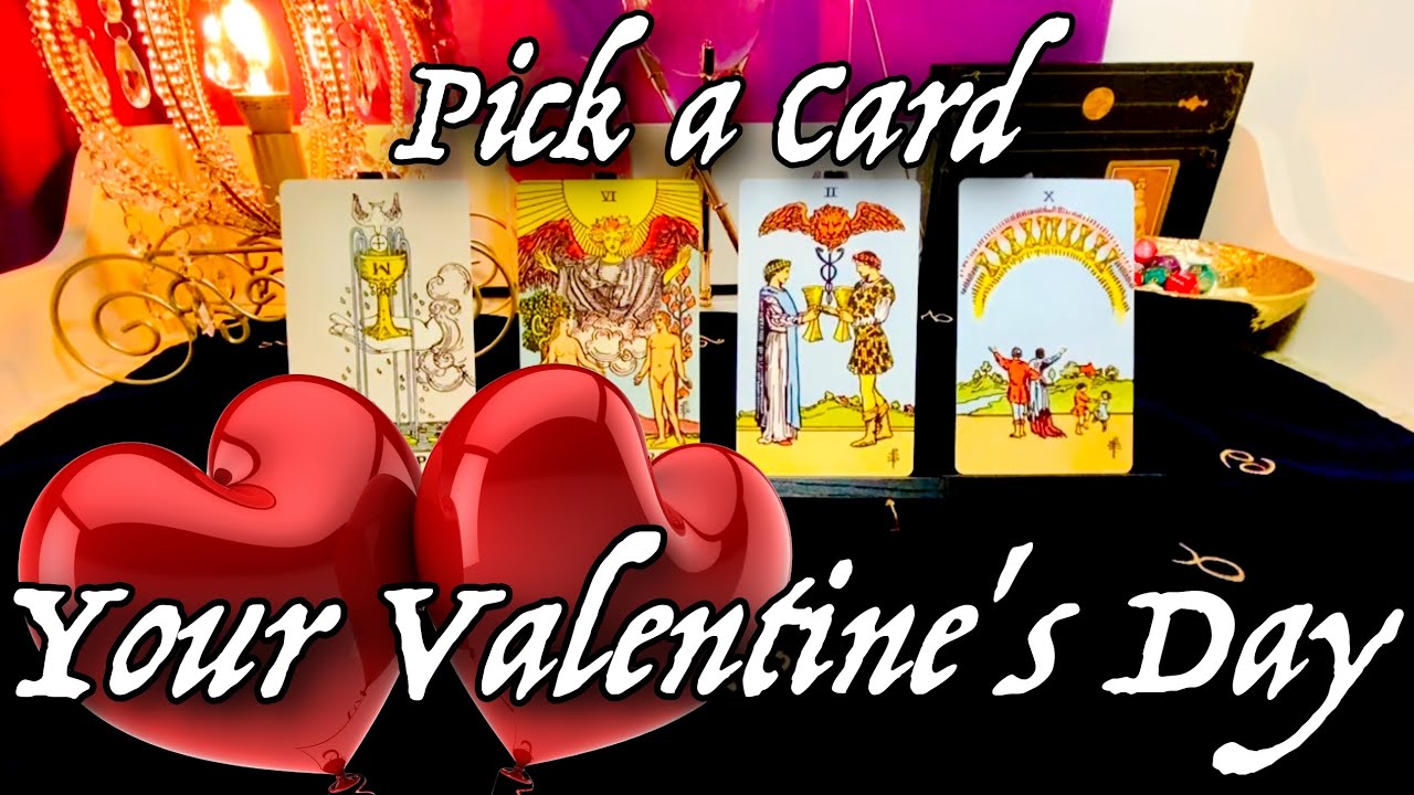 PICK A CARD 🔮 Your Valentine's Day 😍