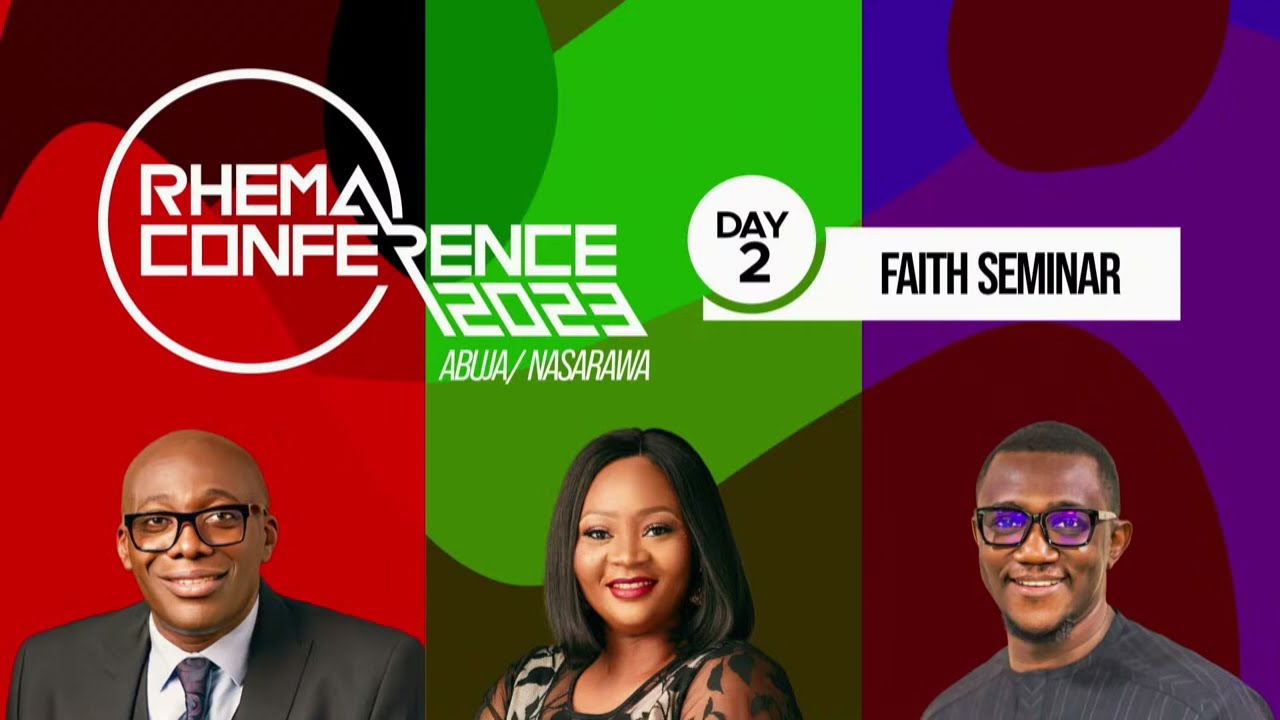 RHEMA Conference 2023 - Abuja - Day 2 Faith Seminar | Rev. Dokun Idowu