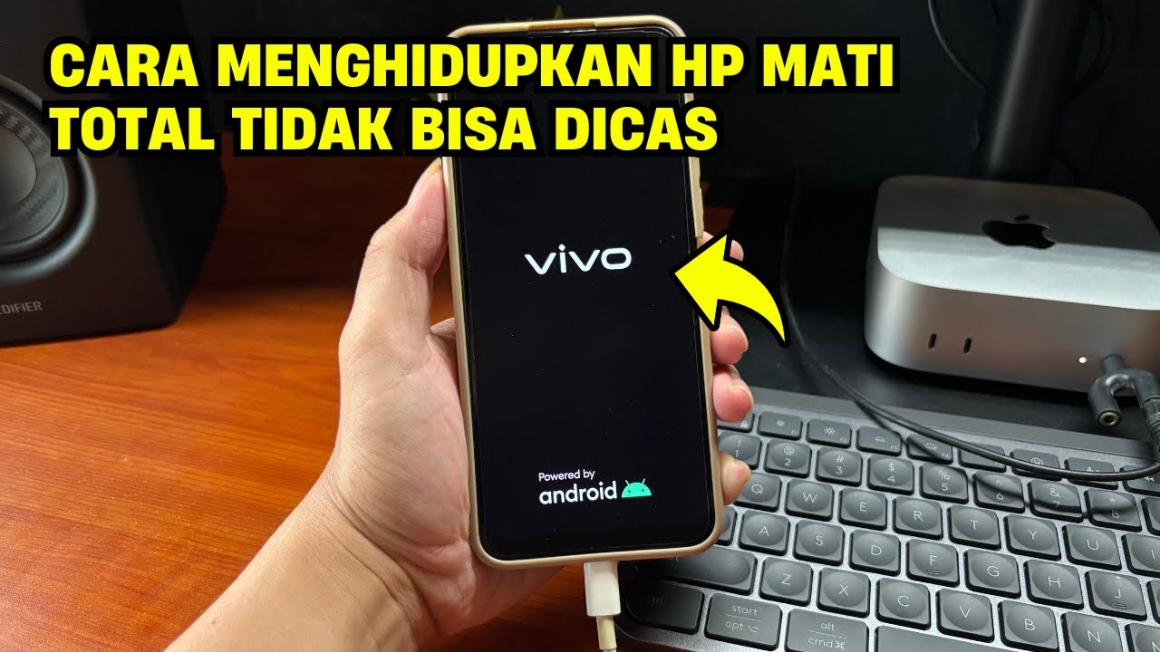 Cara Menghidupkan HP Mati Total Tidak Bisa Dicas