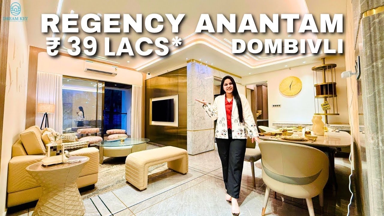 Regency Anantam NXT Dombivli 2 & 3 BHK Sample Flat Tour | 39.99 Lakhs*